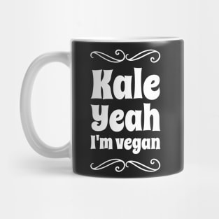 Kale Yeah I'm vegan Mug